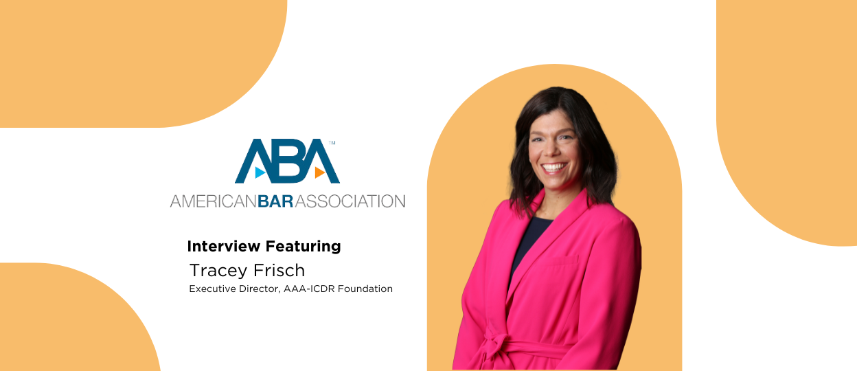 Video: Q&A with Tracey Frisch, Executive Director, AAA-ICDR Foundation Video: Q&A with Tracey Frisch, Executive Director, AAA-ICDR Foundation